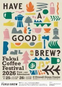 【4月25日(土)、26日(日) 福井県イベント出店】Fukui Coffee Festival 2026への出店が決定しました！